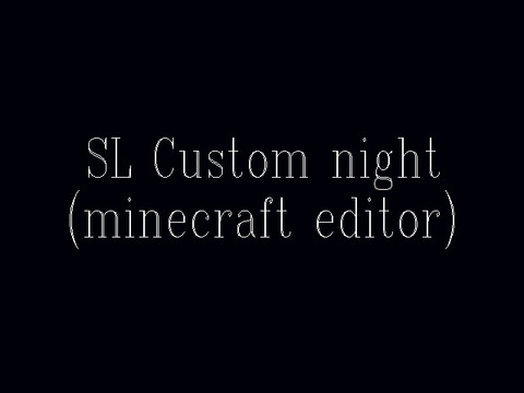 SL Custom night(32-bit Editor)图片1