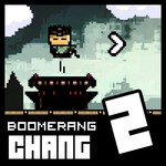 回力斩杀2(Boomerang Chang 2)