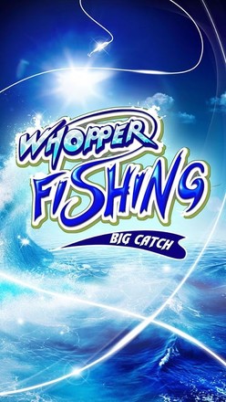 Whopper Fishing : Big Catch截图5