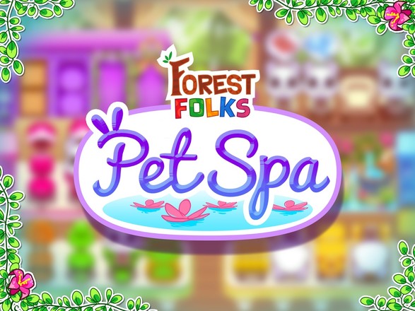 Forest Folks - Pet Spa Game截图1